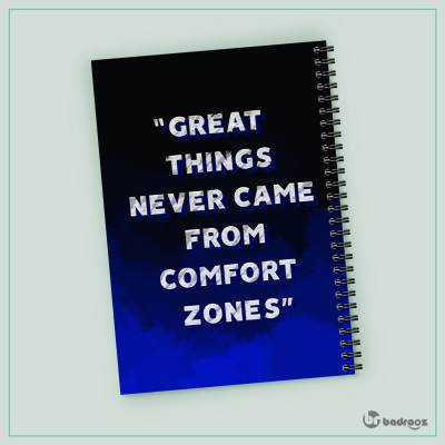 دفتر یادداشت Great Things Never Came from Comfort Zones