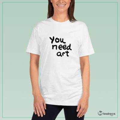 تی شرت زنانه you need art